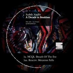 Reactiv - "Metatron Falls" :: A Decade In Breakbeat (SUBTLE001LP) 3x12" Vinyl