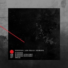 DEADCERT024 : Juan Trujillo - Movimiento (incl. Joton & Vegim Remixes)