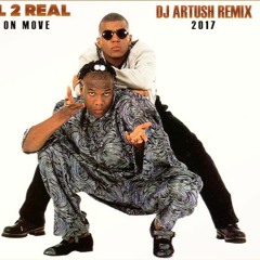 Reel 2 Real - Go On Move (Dj Artush Remix) 2017