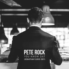 Pete Rock - You Know Dat (SEBASTIAN FLORIS Edit)