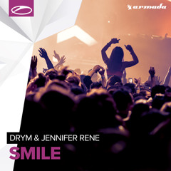 DRYM & Jennifer Rene - Smile [A State Of Trance 769]