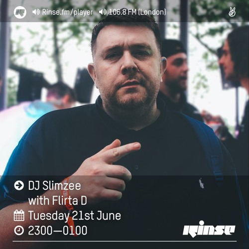 Rinse FM Podcast - Slimzee w/ Flirta D - 21st June 2016