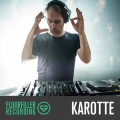 FloorFiller Recording | KAROTTE 10.06.16
