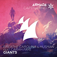 Breathe Carolina & Husman feat. Carah Faye - Giants [OUT NOW]