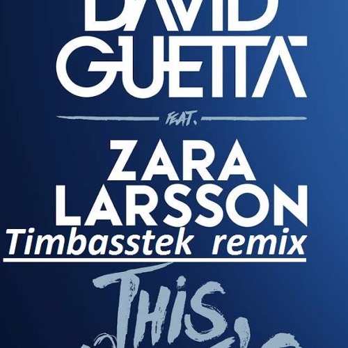 Stream David Guetta, Zara Larsson - This Ones For You ( UEFA EURO 2016  Timbasstek Remix Demo) by Timbasstek | Listen online for free on SoundCloud