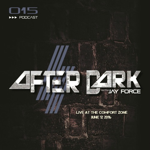 After Dark With Jayforce - 015 Live @ CZ 06.12.16