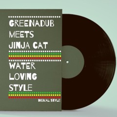 Greenadub Meets Jinja Cat - Water Loving Style