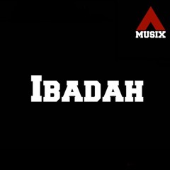 IbadahXx x AuchMusiX *Sufi Trap Music* // عِباده