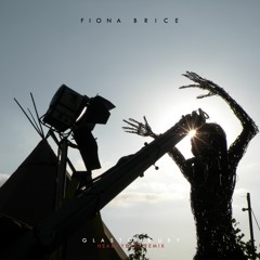 Fiona Brice - Glastonbury (Heart Years Remix)