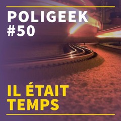 #50 - Il était temps