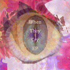 When They Cry EP