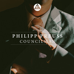 Philipp Preuss - Councilman (Kerem Tekinalp Remix) [FULL]