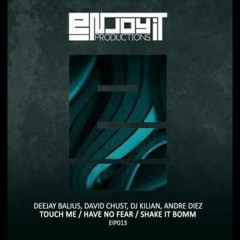 TOUCH ME! - DEEJAY BALIUS & DAVID CHUST (Soundcloud Mix)