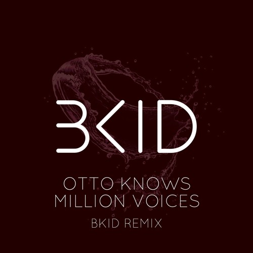 Million Voices (BKID Remix 2K16) [Free DL]