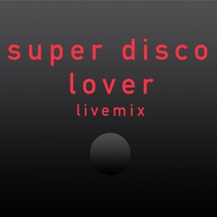 Superdiscolover (livemix)