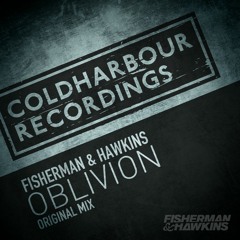 Fisherman & Hawkins - Oblivion [OUT NOW!!]