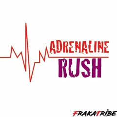 FrakaTribe - Adrenaline Rush
