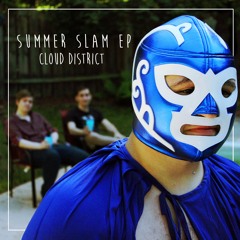 Cloud District - Summer Slam EP