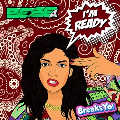 Bebe Breaks - Im Ready (Original Mix) Top 10 on Beatport!