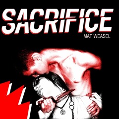 Mat Weasel - Sacrifice