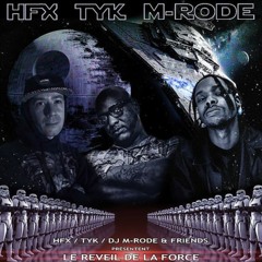 DJ M-RODE Ft HFX & TYK - INTRO - LE REVEIL DE LA FORCE MIXTAPE
