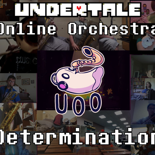 Determination - Undertale Online Orchestra