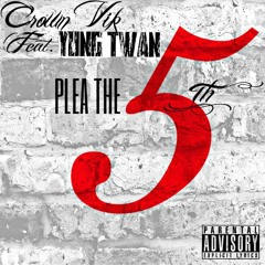 PLEA THE 5TH FT. Yung Twan