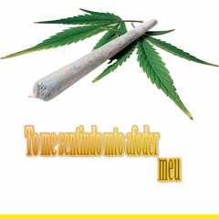 To Me Sentindo Muito Afoder... meu