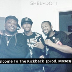 Welcome To The Kickback (prod. Moeses (of KIIINT)