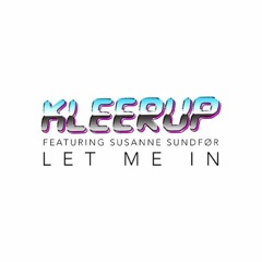 Kleerup feat. Susanne Sundfør - Let Me In (Sebastien Remix)