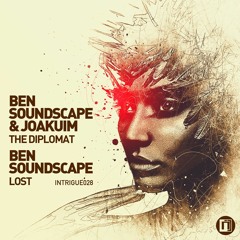 Ben Soundscape & Joakuim - The Diplomat (Intrigue028)