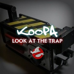 Koopa - Look At The Trap
