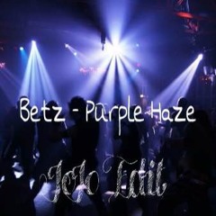 Betz - Purple Haze (JoJoEdit)