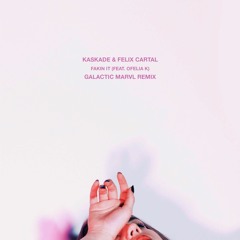 Kaskade & Felix Cartal - Fakin It (Galactic Marvl Remix)