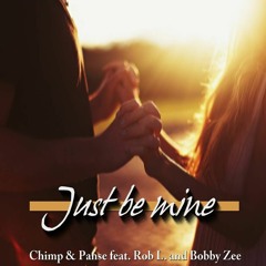 Chimp & Panse Feat. Rob L. And Bobby Zee - Just Be Mine ( Zweivoegel Radio Remix ) PREVIEW