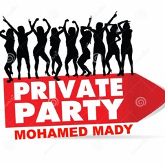 MOHAMED MADY - PRIVATE PARTY