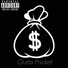 Joo ft. $att - Outta Pocket (Prod. Cashmoneyap)