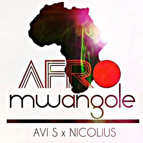 AVI S x NICOLIUS - MWANGOLE (AFRO BANGER'Z 2K16) |FREE DOWNLOAD|