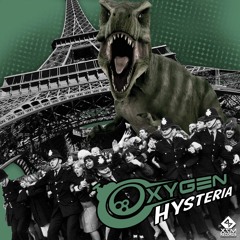 Oxygen - Hysteria [OUT NOW On X7M Records]