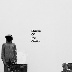 Children Of The Ghetto