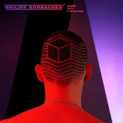 Philipp Gorbachev feat. Interchain - Lazer [First Floor Premiere]