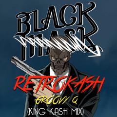 Retrokash-Black Face (Groovy Tony-King Kash Mix)