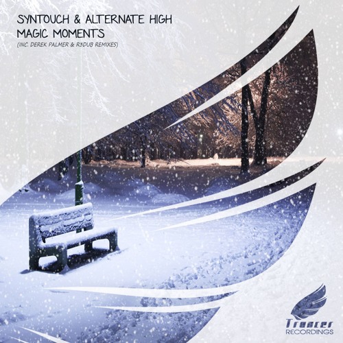 Syntouch & Alternate High - Magic Moments (Original Mix) [Trancer] *Uplifting Only #177 Fan Fav*
