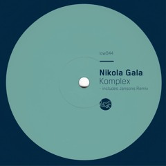 Nikola Gala - Komplex (Jansons Remix)