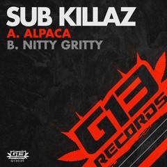 G13039 - Sub Killaz - A. Alpaca | AA. Nitty Gritty