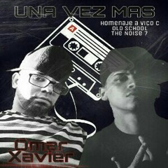 Una Vez Más (Homenaje a Vico C) Old School The Noise 7