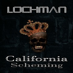 Lochman "California Scheming"
