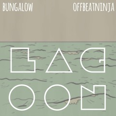 bungalow // [offbeatninja] - lagoon