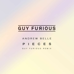 Andrew Belle - Pieces (Guy Furious Remix)