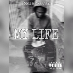 Rone Savage - My Life